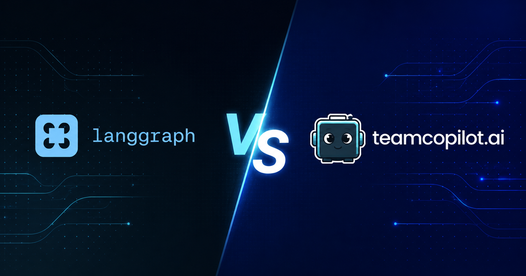 TeamCopilot versus LangGraph